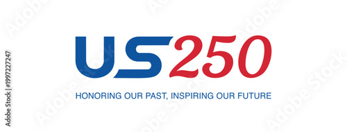 Independence Day. US 250 HONORING OUR PAST, INSPIRING OUR FUTURE typographic vector logo graphic design featuring bold blue and red text for a national anniversary milestone