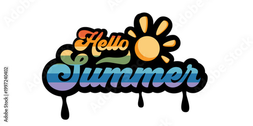 Hello Summer retro sticker with rainbow groovy lettering and sun icon. Colorful seasonal Hello summer logo typography with black drips on white background. LGBTQ inspired summer print design.