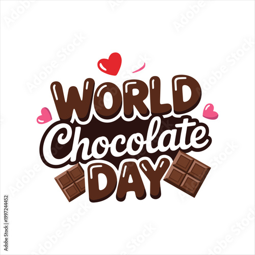 World Chocolate Day Typography Design with Cute Hearts and Chocolate Bars Illustration on White Background