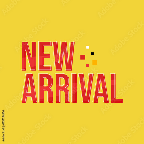 New Arrival Text on Yellow Background