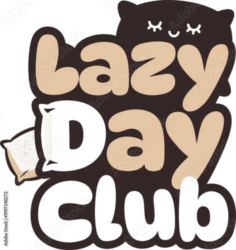 A playful and cozy sticker design featuring the text lazy day club with a cute sleeping pillow icon Vector
