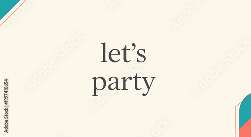 Celebration Message: Let's Party - Festive Typography Design