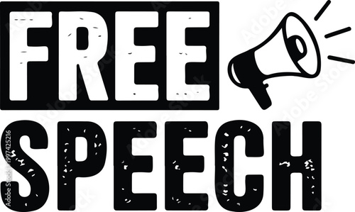 Free speech typography design featuring distressed megaphone illustration for modern activist campaigns and public protest awareness art work.