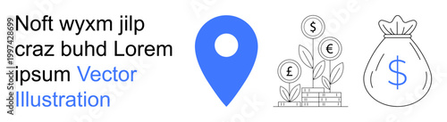 Navigation, financial planning, investment, location services, economic growth, business strategies. Blue location pin, money bag currency-based plant growth. Financial planning and investment