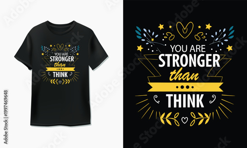 You are stronger than you think motivational quote graphic design on a black t-shirt mockup