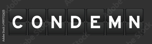 Quadro su tela Black color analog flip board with word condemn on gray background