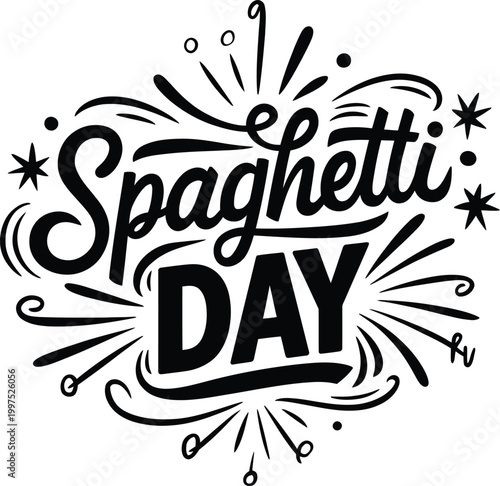 Spaghetti Day Hand Drawn Lettering Typography Vector Design