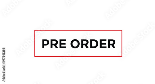 Simple pre order text badge enclosed in a thin red rectangular frame for product launches and advanced purchase announcements.