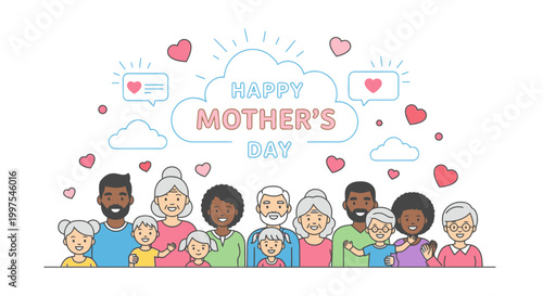 Illustration of diverse multi-generational family members standing together with a Happy Mother's Day message in a colorful cartoon style with hearts and clouds on a white background.