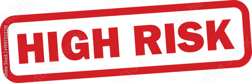 High risk stamp icon isolated on white background . Red high risk stamp badge . Vector