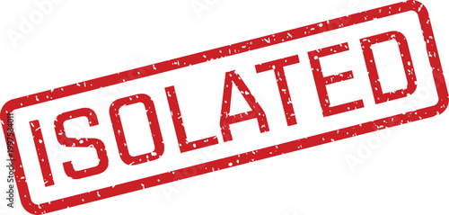 Red 'isolated' stamp on white background a symbol of separation and quarantine