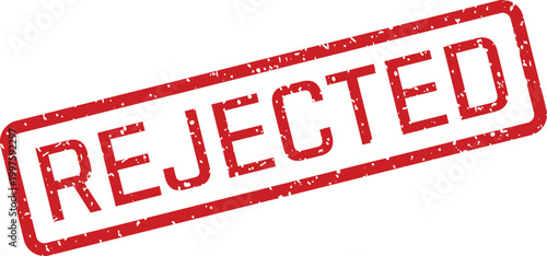 Red 'rejected' stamp a symbol of denial and disapproval