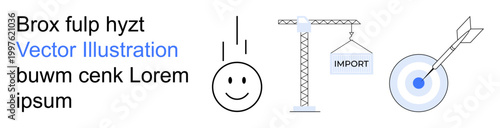 Business growth, logistics, productivity, goal setting, import services, decision-making. Smiling face, crane carrying import box target hit by an arrow. Business growth and logistics concepts