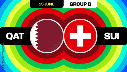 Qatar vs Switzerland Football 2026 Match Announcement for Group B Tournament, vibrant competitive Football 2026 event