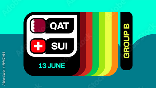 Qatar vs Switzerland Football 2026 Tournament Match Announcement Schedule Graphic for Group B Game