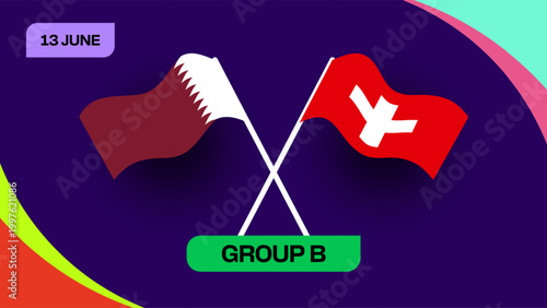 Qatar vs Switzerland Football Match Announcement for Group B Tournament 2026 with Dynamic Modern Sports Design
