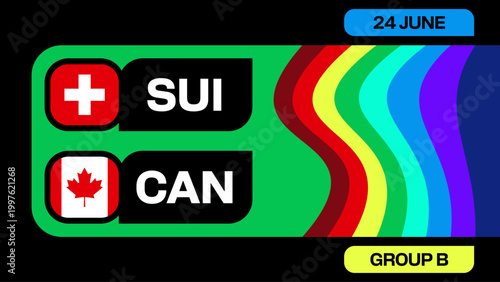 Switzerland vs Canada Football Match Announcement for 2026 Tournament Group B Schedule with Vibrant Vector Design.