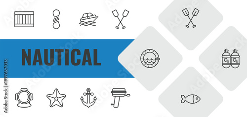 nautical outline icon set. linear vector for ui, web and mobile. thin line big crate, knot, cruise ship icons.