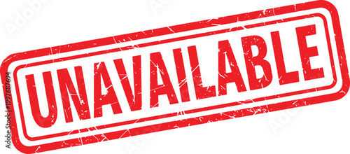 UNAVAILABLE red rubber stamp text