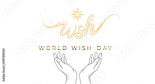 Elegant vector illustration featuring the words 'Wish' and 'World Wish Day' in a gold tone, with hands reaching up against a clean white background, conveying a sense of hope
