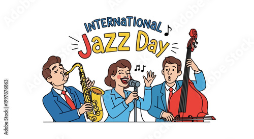Illustrated vector art celebrates International Jazz Day with musicians playing a saxophone, double bass, and singing into a microphone against a clean white background, expressing