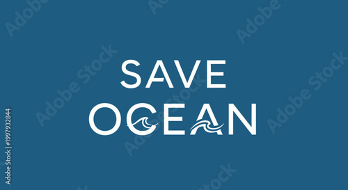 Save Ocean Text with Wave Icon on Blue Background - Environmental Conservation