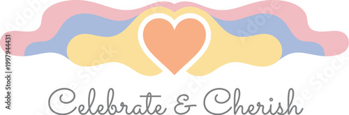 Banner design features a central heart icon surrounded by pastel colored waves and the elegant cursive text Celebrate and Cherish.
