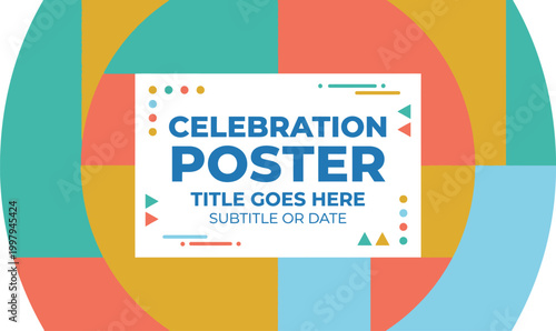 Poster design features colorful geometric circles and shapes framing a central area for event details.