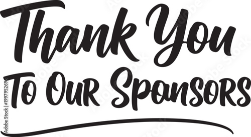 Black Brush Script Thank You To Our Sponsors Vector Lettering