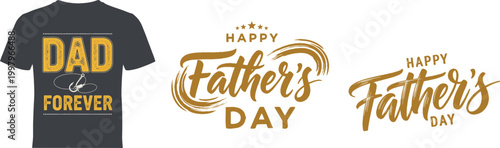 Happy father's day celebrate dad with stylish apparel festive greetings