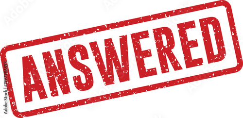 Red 'answered' stamp a symbol of completion and response
