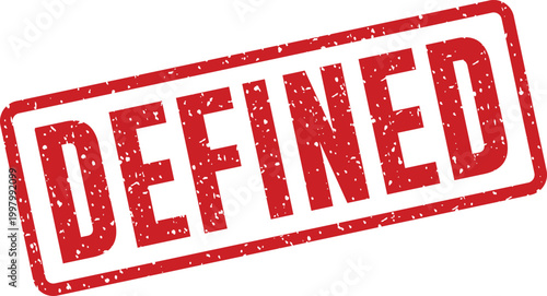Red 'defined' stamp a symbol of clarity and confirmation