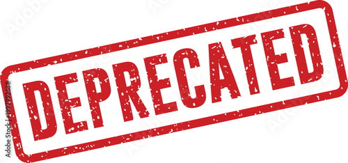 Red 'deprecated' stamp signifying disuse and obsolescence