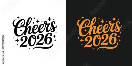 Vector Cheers 2026 typography design with starburst elements in black and orange on white and black backgrounds for New Year's celebrations