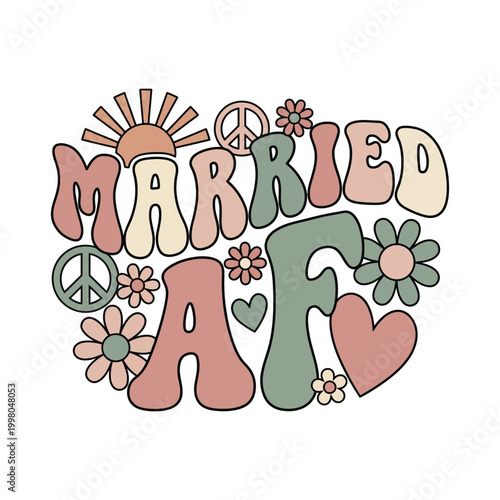 Married af retro graphic with peace signs flowers hearts married af getting married party shirt party decor wedding planning wedding announcement wedding vibes wedding day adult humor