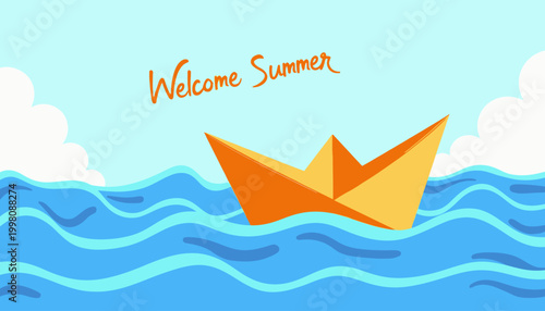 Illustrated Orange Paper Boat Floating on Blue Waves Under a Clear Sky with White Clouds Blooming in the Background Complete with a 'Welcome Summer' Sign