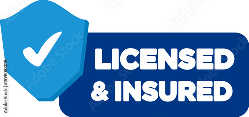 Licensed And Insured With Tick Mark And Shield