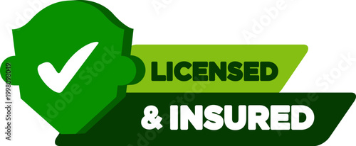 Licensed And Insured With Tick Mark And Shield