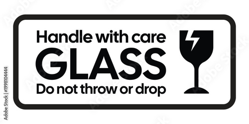 Handle with Care Glass Sign, Fragile Warning Label Do Not Throw or Drop, Minimal Black and White Packaging Safety Signage for Shipping, Warehouse, Logistics and Transport Use