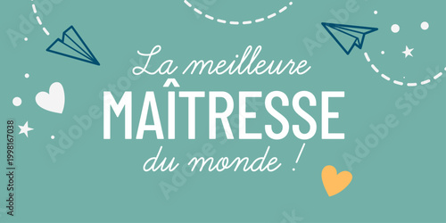 Carte de remerciement pour maîtresse avec message “La meilleure maîtresse du monde”, design minimaliste avec éléments décoratifs. Idéal pour fin d’année scolaire et cadeau enfant.