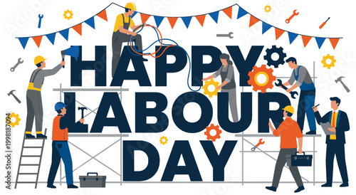 Workers on scaffolding celebrate Happy Labour Day with tools and festive flags. Construction, industry, and teamwork theme. Holiday greeting illustration.