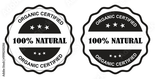 Organic Certified 100% Natural vector badges, premium quality product labels, eco-friendly food and cosmetic packaging stamps, black and white emblem set for healthy lifestyle branding.