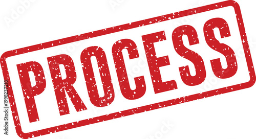 Konstfotografi Red rubber stamp with the word 'process' business and workflow concept