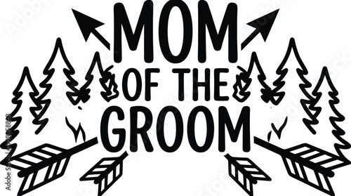 Mom of the Groom text with trees and arrows graphic wedding mother