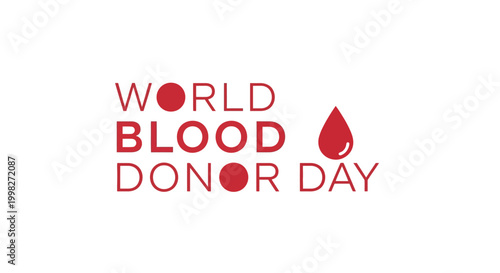 Minimalist text "World Blood Donor Day" with a single red blood drop icon, promoting blood donation awareness, on an isolated white background.