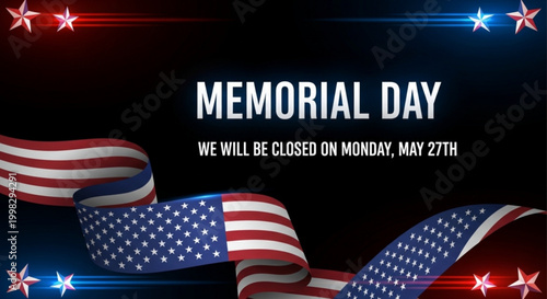 Memorial Day business closure sign with waving United States flag