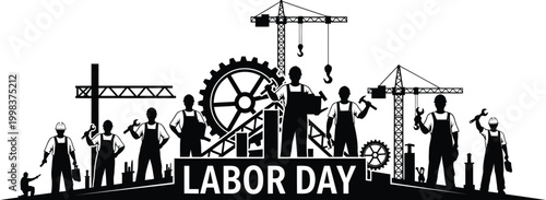 Labor Day Celebration Concept with Construction Workers and Industrial Equipment Silhouette Vector Illustration for Holiday Graphic Design