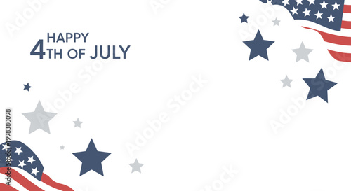 Patriotic Happy Fourth of July Celebration Graphic with Stars and Flag Elements