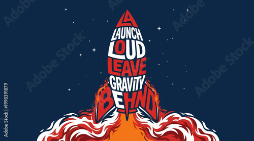 Rocket blasting off into starry night sky with inspiring words of launch and adventure