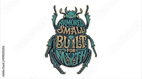 Intricate beetle illustration with inspiring words, symbolizing strength and purpose.